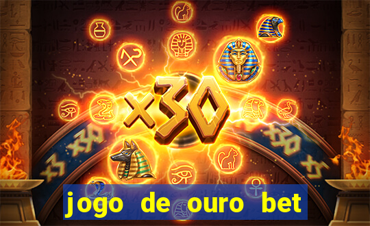 jogo de ouro bet reclame aqui