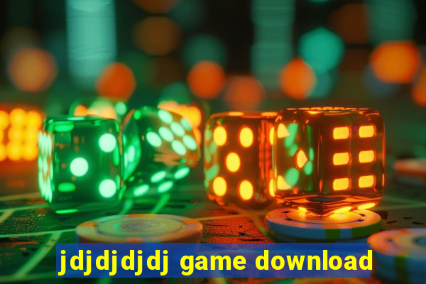 jdjdjdjdj game download