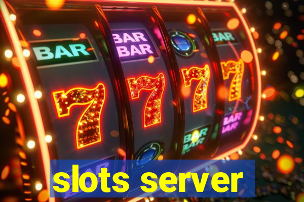 slots server