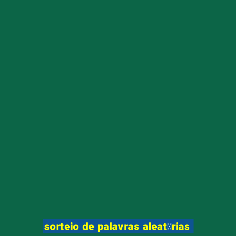 sorteio de palavras aleat贸rias