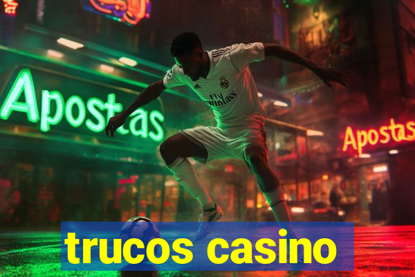 trucos casino