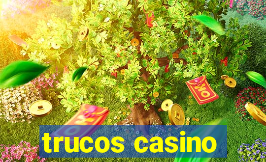 trucos casino