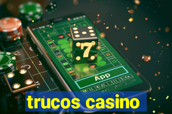 trucos casino