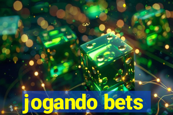 jogando bets