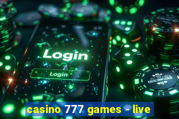 casino 777 games - live