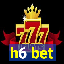 h6 bet