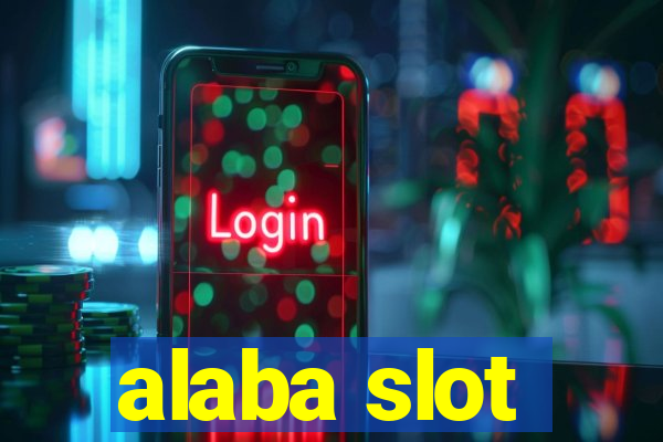 alaba slot