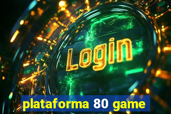 plataforma 80 game