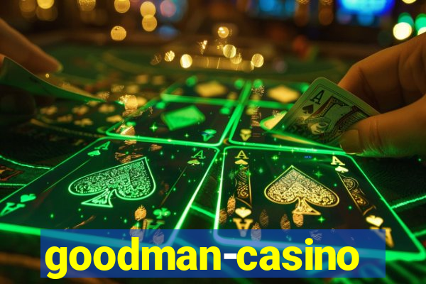 goodman-casino