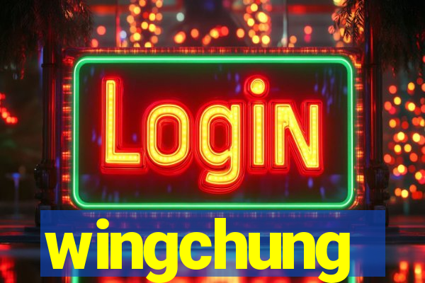 wingchung