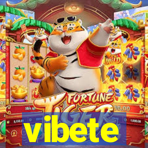 vibete