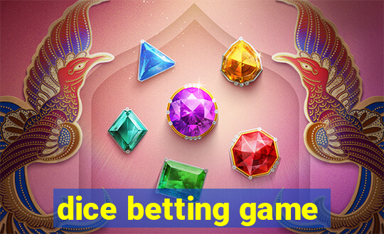 dice betting game