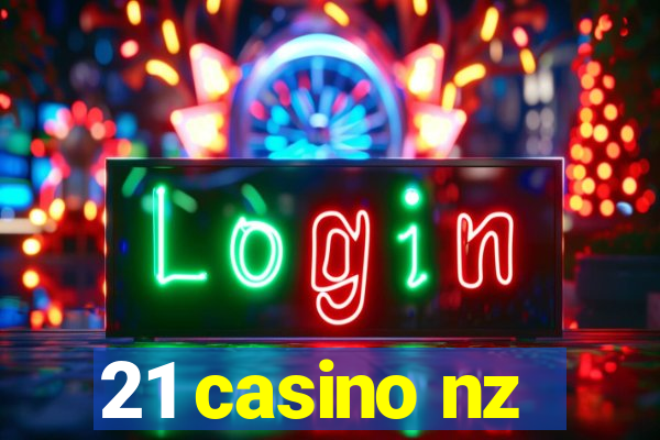 21 casino nz