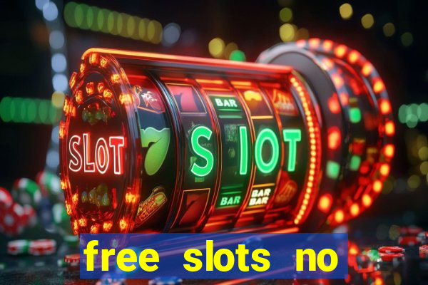 free slots no download no