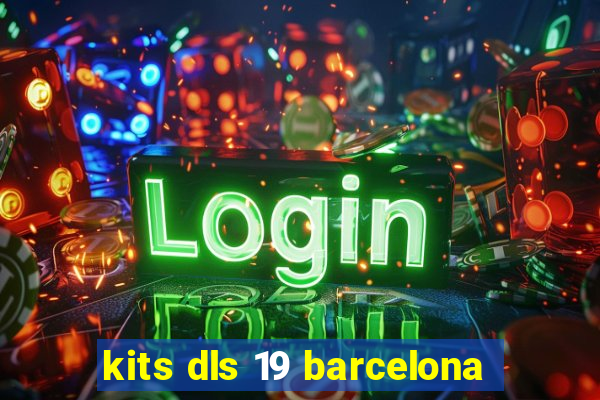 kits dls 19 barcelona