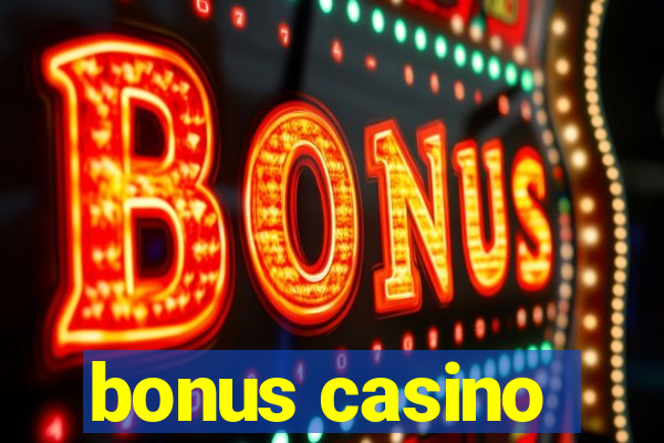 bonus casino