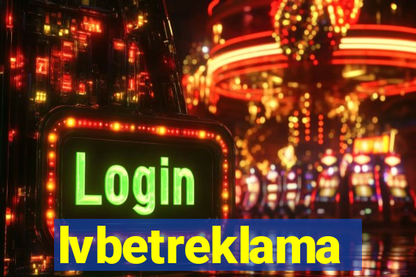 lvbetreklama