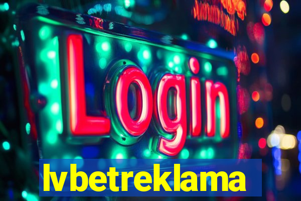 lvbetreklama