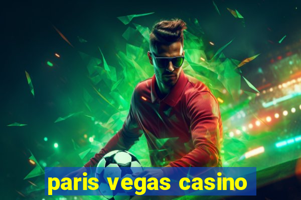 paris vegas casino