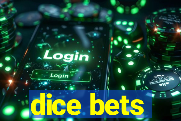 dice bets