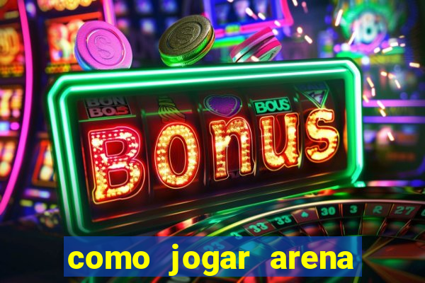 como jogar arena breakout: infinite