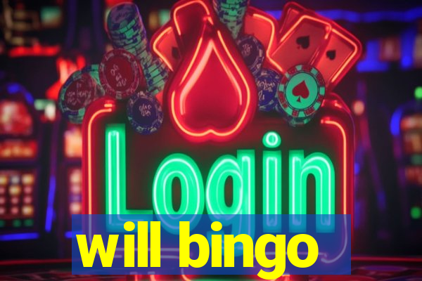 will bingo