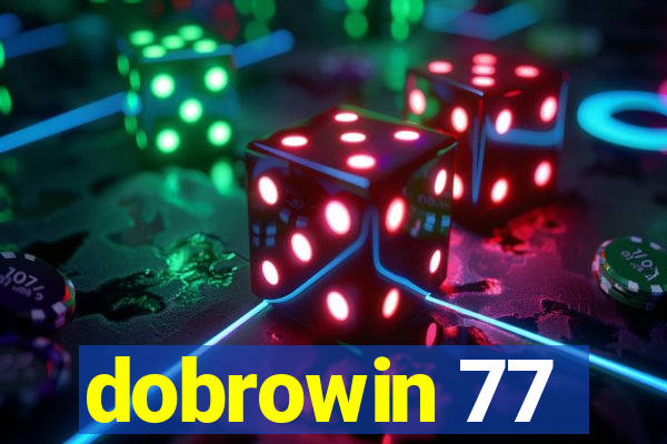 dobrowin 77