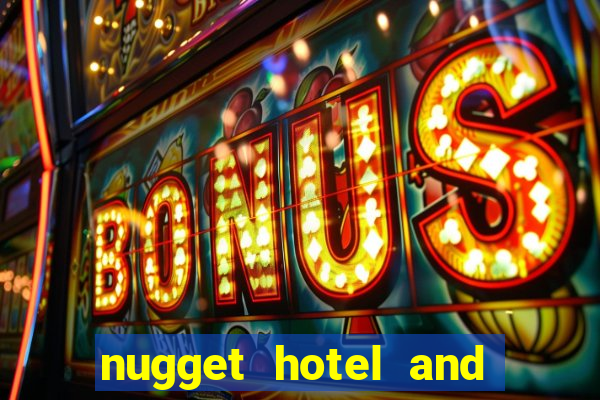 nugget hotel and casino sparks nv