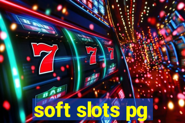 soft slots pg