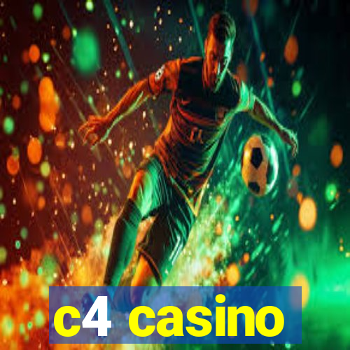 c4 casino