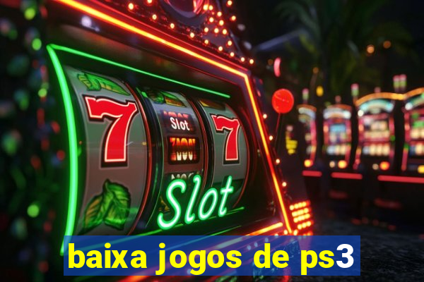 baixa jogos de ps3