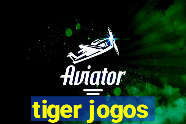 tiger jogos