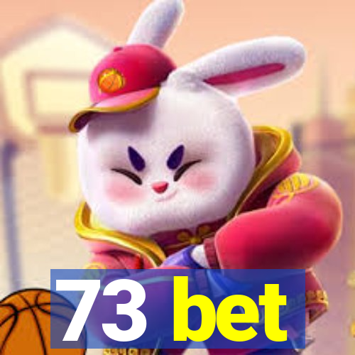 73 bet