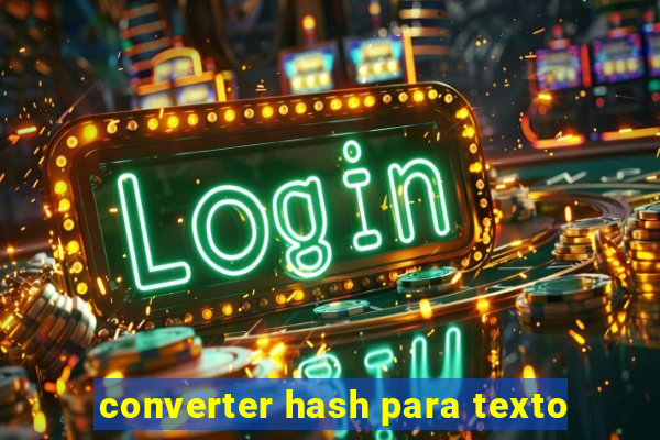 converter hash para texto