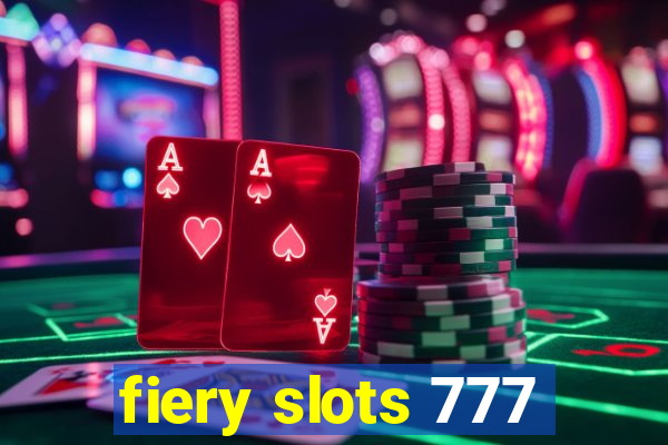 fiery slots 777