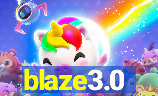 blaze3.0