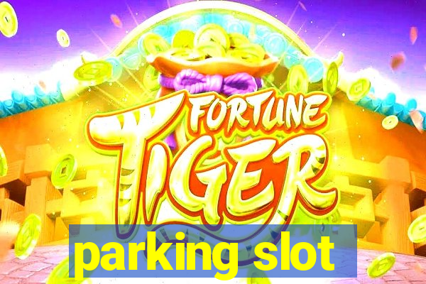 parking slot