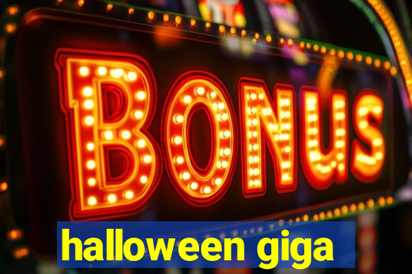 halloween giga