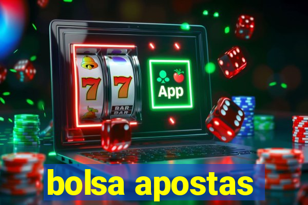 bolsa apostas