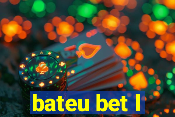 bateu bet l