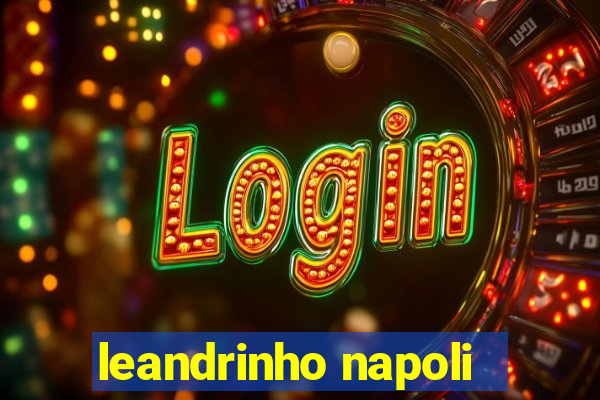 leandrinho napoli