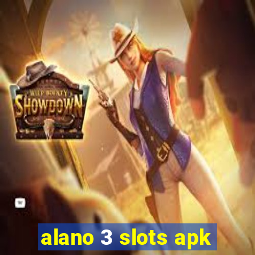 alano 3 slots apk