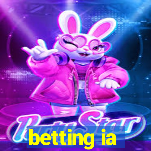 betting ia