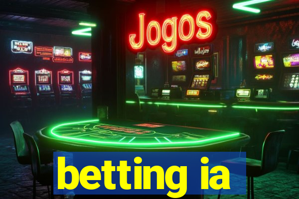 betting ia