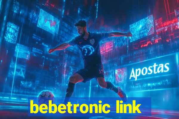 bebetronic link