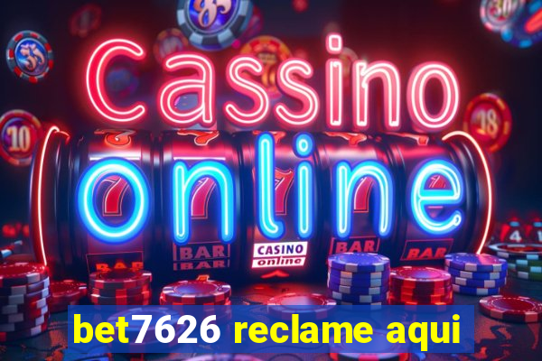 bet7626 reclame aqui