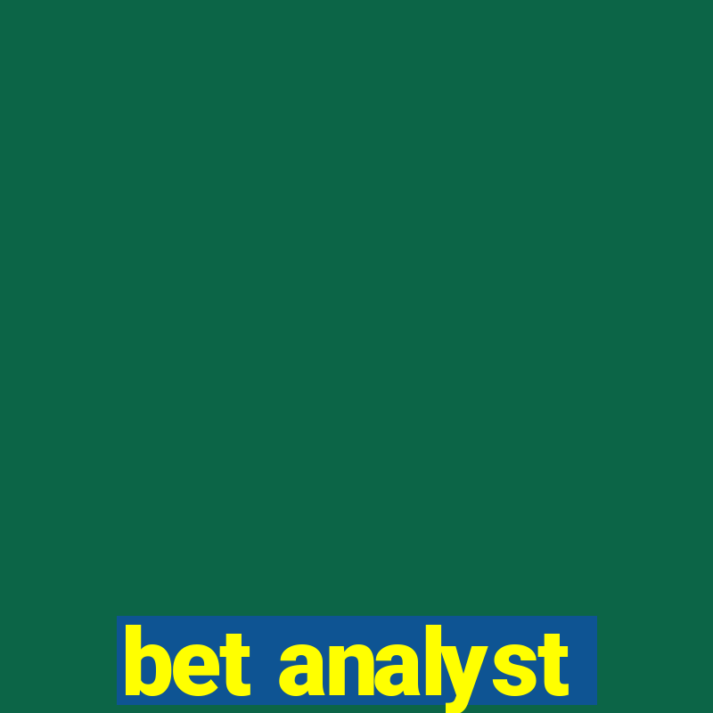 bet analyst