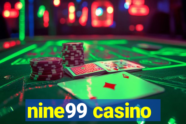 nine99 casino