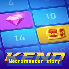 Necromancer story mod apk (unlimited skill points