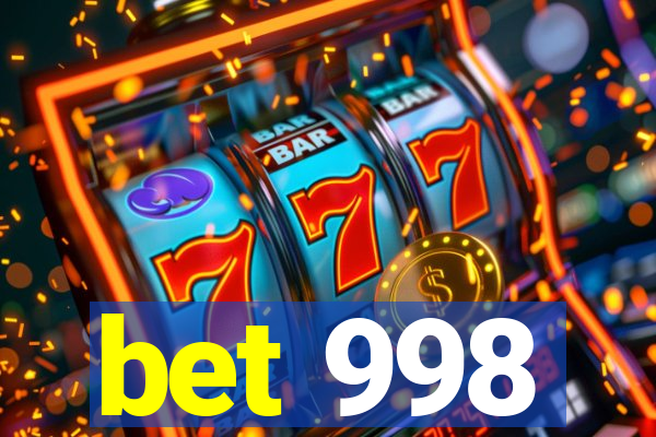 bet 998